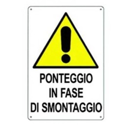 CARTELLO "PONTEGGIO IN FASE...